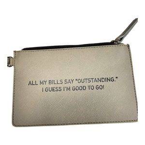Mona B. Grey Wristlet with Humorous Quote. NWT